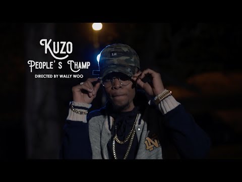 Kuzo - "People's Champ" [Music Video] Directed by Wally Woo