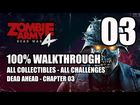 ZOMBIE ARMY 4: DEAD WAR - 100% Walkthrough 03 - Dead Ahead Chapter 3