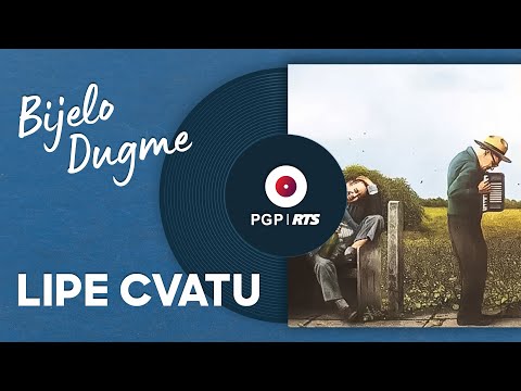 Bijelo Dugme - Lipe cvatu - (Audio 1994) HD