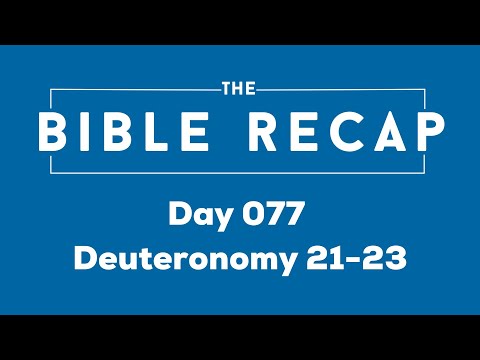 Day 077 (Deuteronomy 21-23)