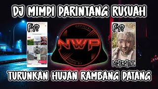 Download lagu DJ TURUNKAN HUJAN RAMBANG PATANG - MIMPI PARINTANG RUSUAH VIRAL TIK TOK TERBARU 2023 mp3 Download lagu DJ TURUNKAN HUJAN RAMBANG PATANG - MIMPI PARINTANG RUSUAH VIRAL TIK TOK TERBARU 2023 mp3