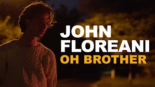 Ouça Oh, Brother, o novo single de John Floreani