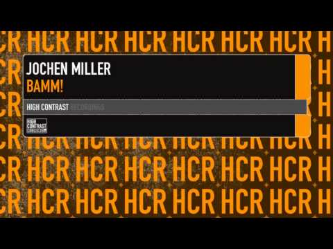 Jochen Miller - BAMM! [High Contrast Recordings]