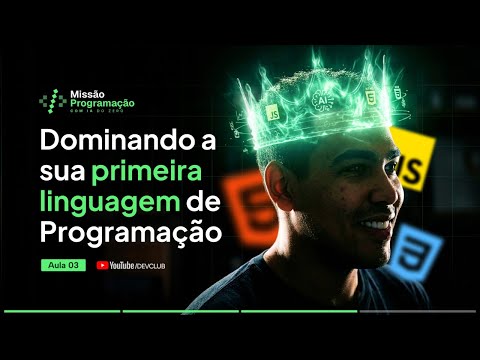 Aula 03: Dominando a sua PRIMEIRA LINGUAGEM de Programação