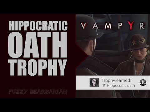 VAMPYR - Hippocratic Oath Trophy Guide