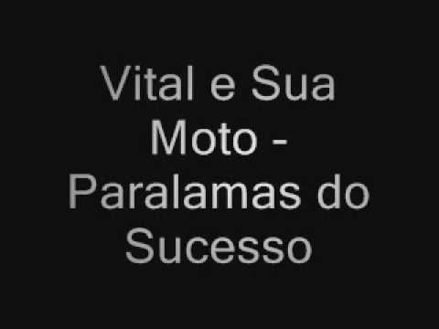 Vital e sua moto - Paralamas do Sucesso