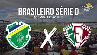 ALTOS x FLUMINENSE-PI | CAMPEONATO BRASILEIRO SÉRIE D