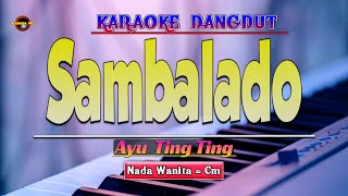 Download lagu Sambalado Karaoke - Ayu Ting Ting mp3 Download lagu Sambalado Karaoke - Ayu Ting Ting mp3