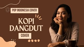 Download lagu KOPI DANGDUT – Fahmi Shahab | Cover Pop Indonesia Cover | Lagu Dangdut Viral mp3 Download lagu KOPI DANGDUT – Fahmi Shahab | Cover Pop Indonesia Cover | Lagu Dangdut Viral mp3