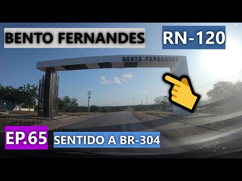 PASSANDO POR BENTO FERNANDES #riograndedonorte #br304