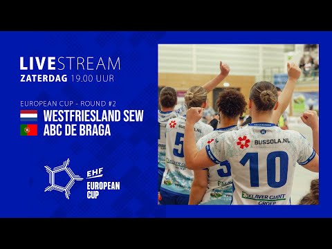 Westfriesland SEW - ABC de Braga (European Cup 2025 - Round #2)