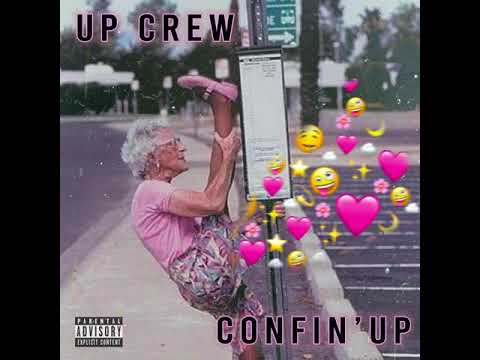 UP Crew (ULTIME PETASSE) - Confin' Up (Prod By DJ Beaw)