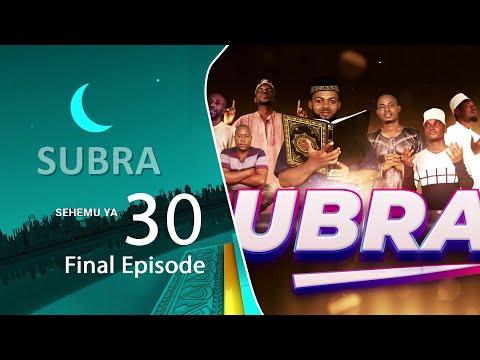 SUBRA SEHEMU YA 30  l AMAR, FAHAD l Last Final