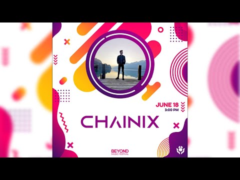 Beyond Music Festival | Now Playing : CHAINIX