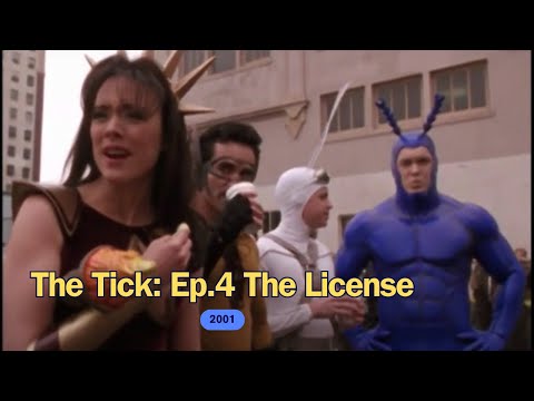 The Tick: Ep4 The License (2001)