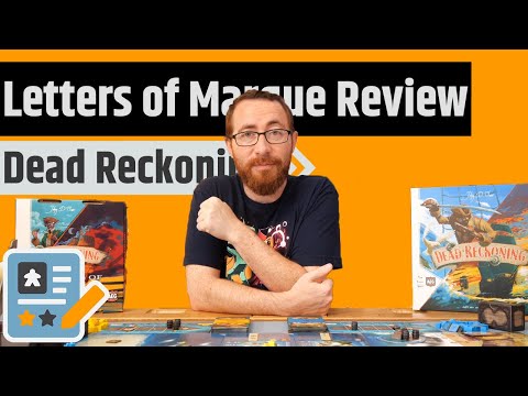 Dead Reckoning: Letters of Marque Review - There's More Treasure Out There Then We Knew...