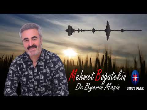 Mehmet Boğatekin - De Byerin Maşin / Yep Yeni Bingöl Zaza Türküleri 2021 ( Zazaca Parçalar )