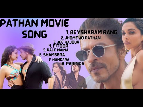 Pathaan Movie Song | Pathaan Movie All Song | Vishal & Sheykhar, Arijit Singh, Sukriti, Kumaar