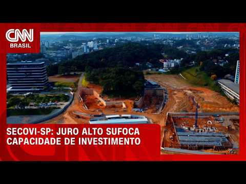 Secovi-SP vê juros e fiscal como travas para investimento no Brasil | CNN 360º