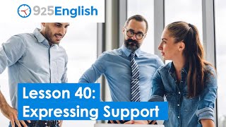 Business English - How to Express Support in English | 925 English Lesson 40