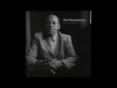 Ma Afrika - Pat Matshikiza (Seasons, Masks And Keys)