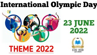 International Olympic Day 2022 Theme | Olympic Day Theme 2022 | World Olympic Day 2022Theme