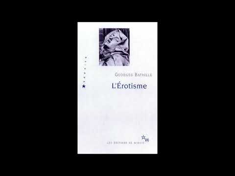 Georges Bataille – Eroticism as Inner Experience (Erotism, 1957)