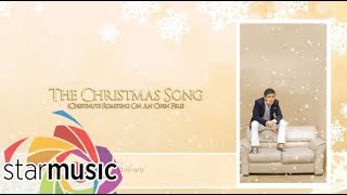Erik Santos - The Christmas Song (Audio) 🎵 | All I Want This Christmas