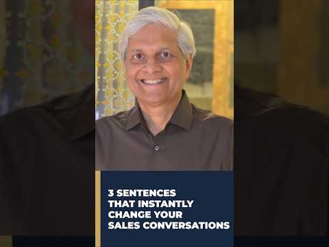 3 SENTENCES THAT INSTANTLY CHANGE YOUR SALES CONVERSATIONS