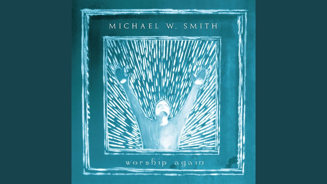 Michael W. Smith - Ancient Words