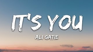 Ali Gatie - Its You (Lyrics)