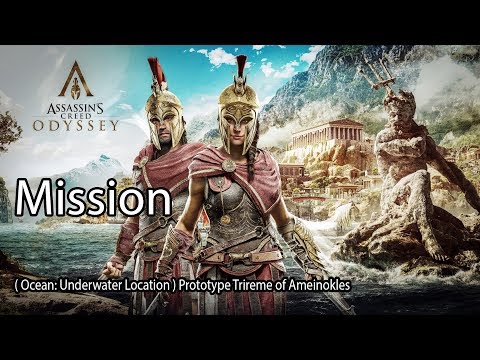 Assassin's Creed Odyssey Mission ( Ocean: Underwater Location ) Prototype Trireme of Ameinokles