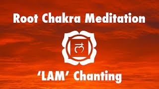 Magical Chakra Meditation Chants for Root Chakra | Seed Mantra 'LAM'