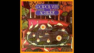 Popol Vuh - Aguirre (1975)