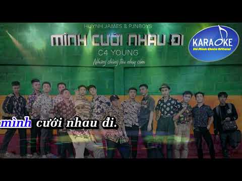 Karaoke | Mình Cưới Nhau Đi - Huỳnh James Ft  Pjnboys Beat