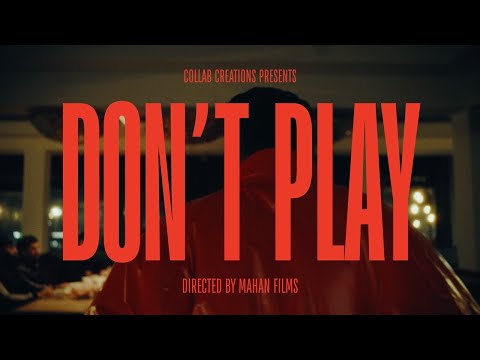 Don't Play — watch video