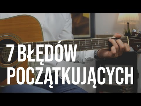 7 błędów początkujących gitarzystów