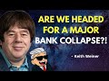 Silver & Gold are Set to SKYROCKET! Are We Heading for a BANK COLLAPSE? | Keith Weiner