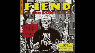 Alien Sex Fiend - Hurricane Fighter Dub (Fiend At The Controls Version)