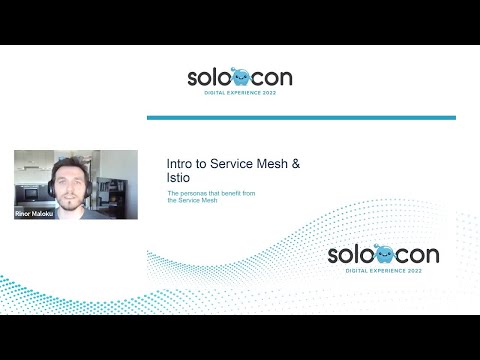 SoloCon 2022 - Intro to Service Mesh & Istio