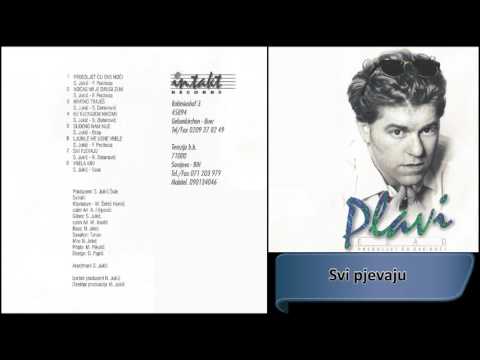 Esad Plavi - Svi pjevaju - (Audio 2000) HD
