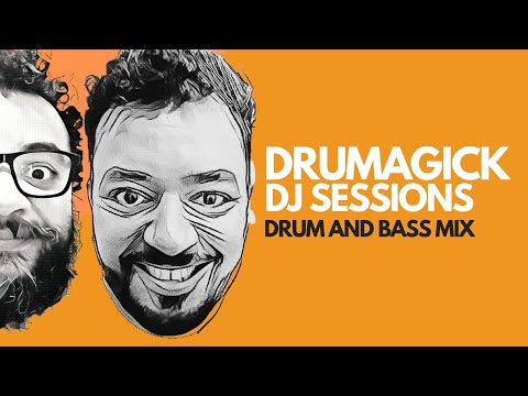 DRUMAGICK DJ SESSIONS - DRUM AND BASS - 2021 05 13
