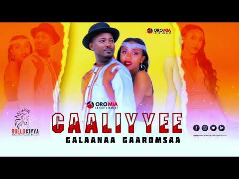 Galaanaa Gaaromsaa ||CAALIYYEE|| New Oromo Music HD 2022