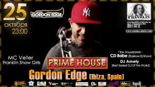 25.10.2013. Franklin Kiev. Gordon Edge (Ibiza Spain). CD Babe (Raiskoe Dj-Show)