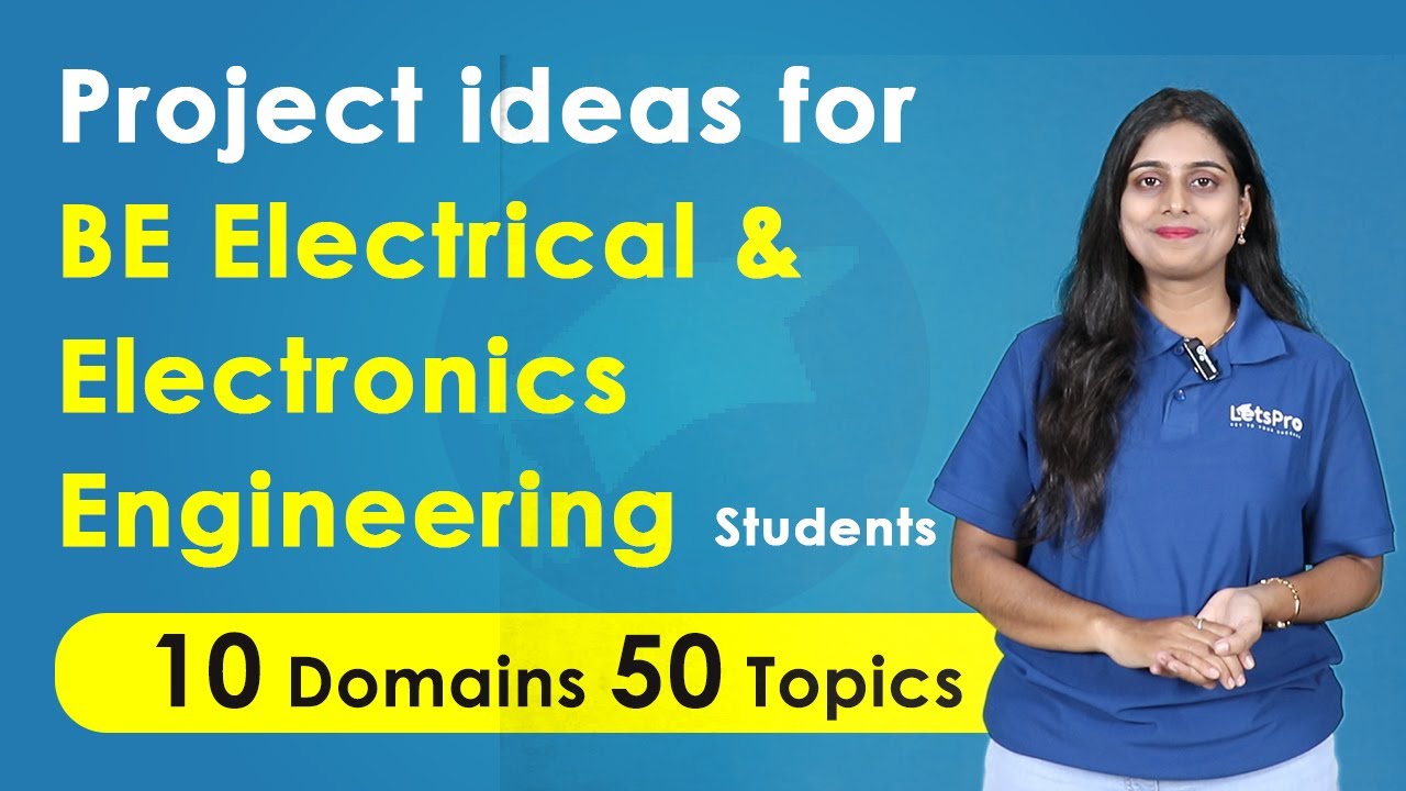Final Year Project Ideas for BE Electrical & Electronics Engineering (EEE) 2025 | LetsPro Academy