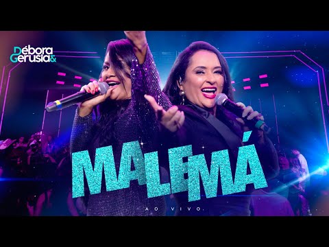 Débora e Gerúsia - Malemá  (DVD Valeu A Pena)