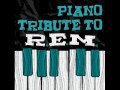 What's The Frequency, Kenneth- REM  Piano Tribute