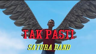 Download lagu Satura Band_Tak Pasti_ ( Videoclip) mp3
