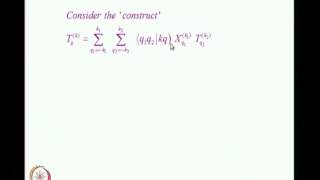 Mod-01 Lec-12 Angular Momentum in Quantum Mechanics - more on ITO, and the Wigner-Eckart Theorem