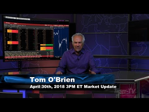 April 30th 3PM EST Market Update with Tom O'Brien on TFNN